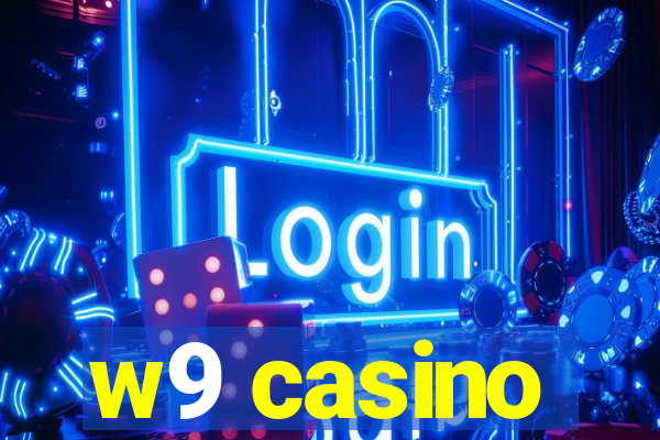 w9 casino